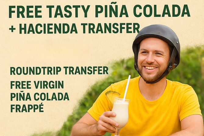 Single ATV Experience: Free Piña Colada + Hacienda Transfer - Key Things to Know Before You Go